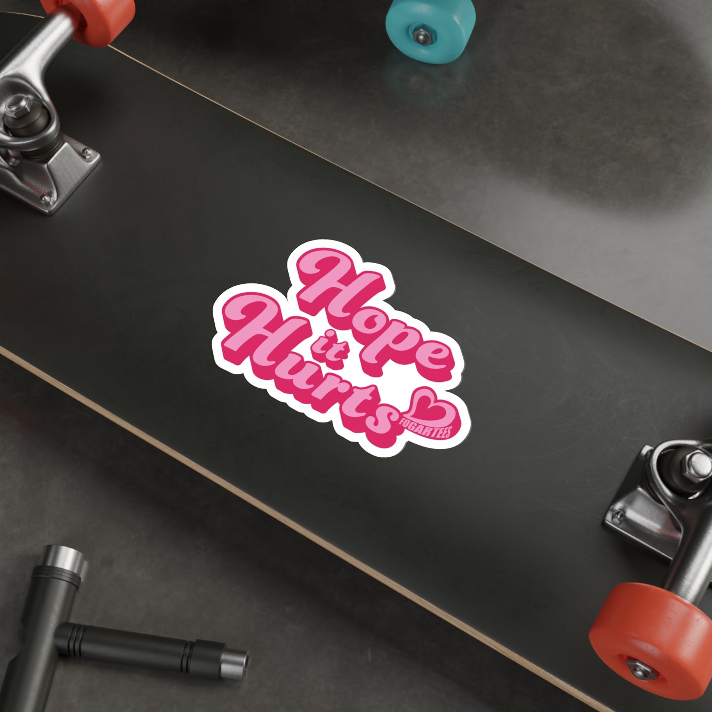 Hope It Hurts Die-Cut Sticker