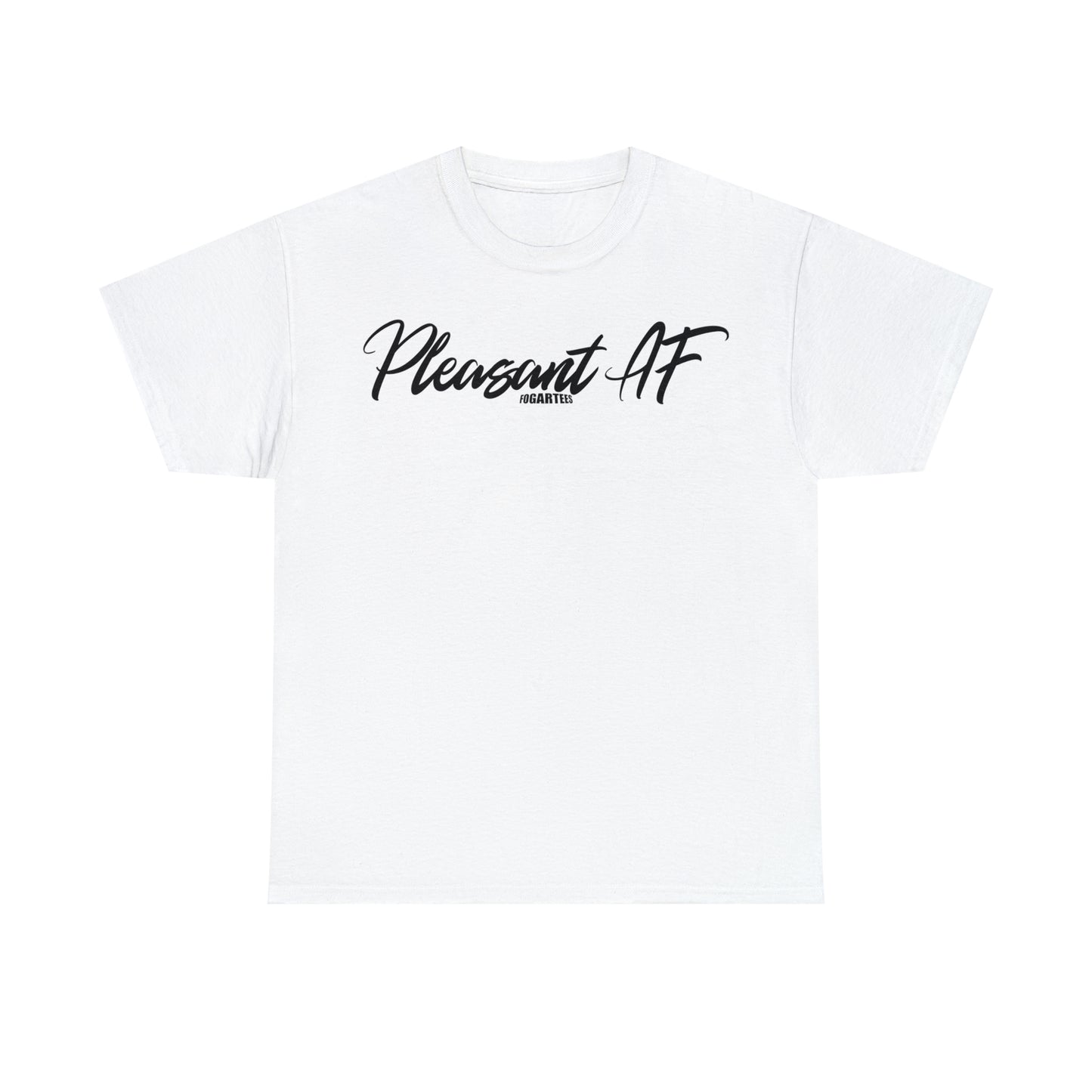 Pleasant AF Unisex Tee