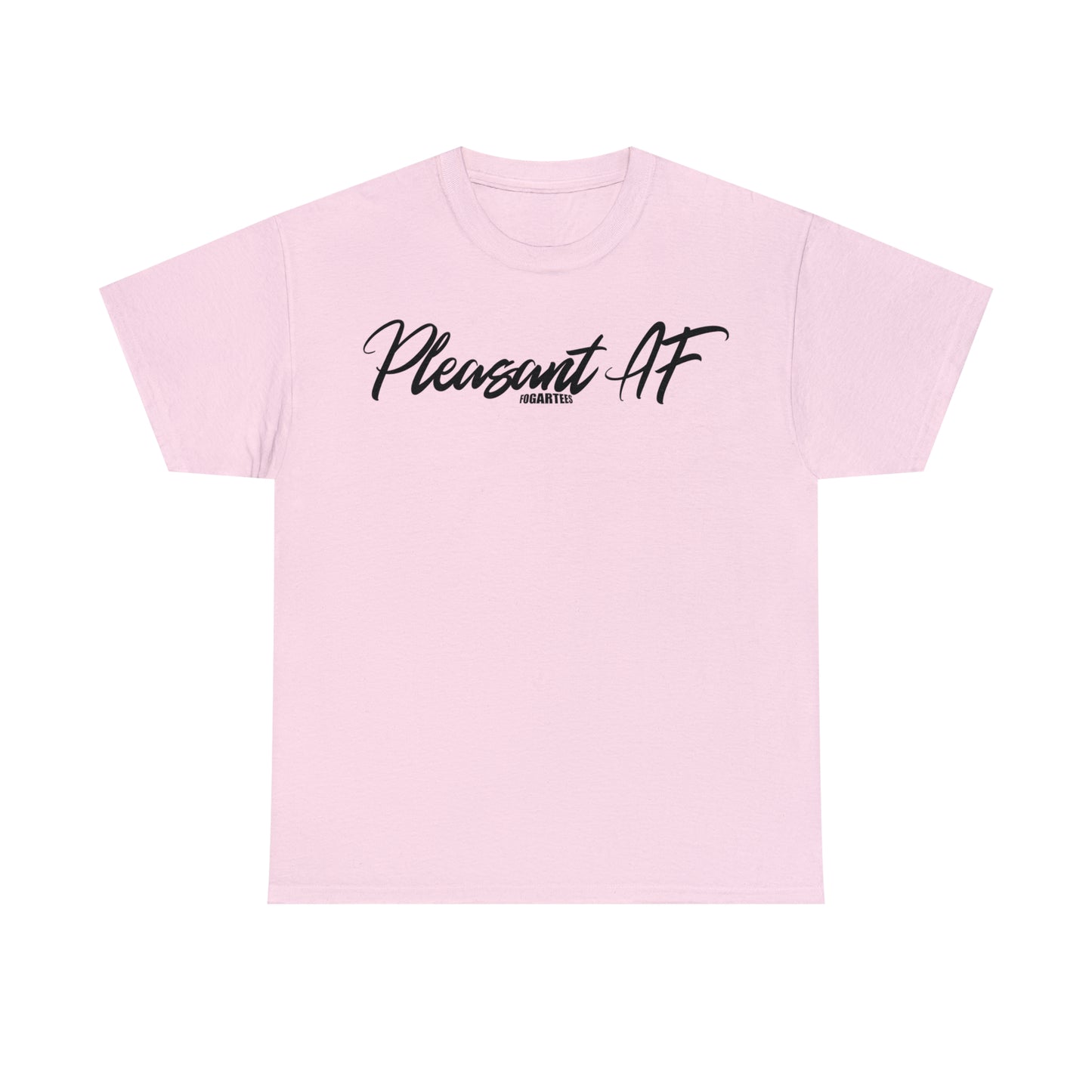 Pleasant AF Unisex Tee