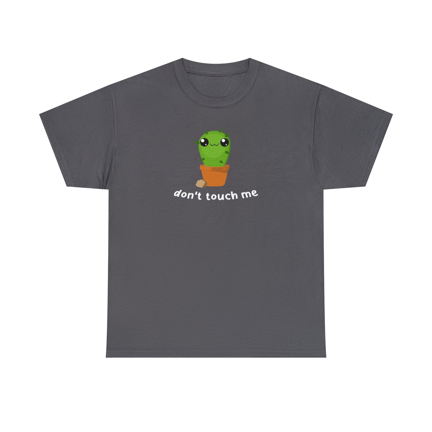 Don't Touch Me Unisex Tee