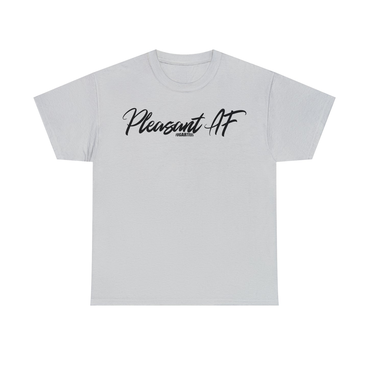 Pleasant AF Unisex Tee